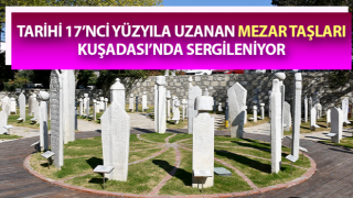 Kuşadası’nda Osmanlı dönemine ait tarihi mezar taşları sergileniyor