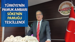 Söke'nin pamuğu tescillendi