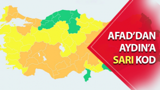 AFAD’dan Aydın’a sarı kod uyarısı