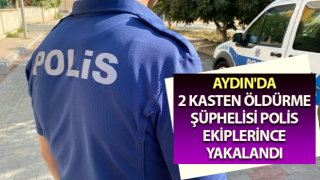 Aydın'da 12 yıl hapis cezası ile aranan şüpheli yakalandı