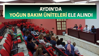 Aydın’da yoğun bakım üniteleri ele alındı