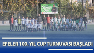 Efeler 100. Yıl Cup Turnuvası başladı