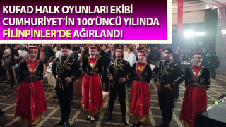 KUFAD Halk Oyunları Ekibi Filinpinler’de ağırlandı