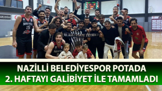 Nazilli Belediyespor 2. haftayı galibiyet ile tamamladı