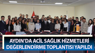 Acil Sağlık Hizmetleri Değerlendirme Toplantısı yapıldı