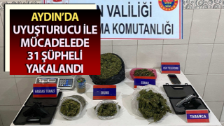 Aydın’da 31 şüpheli yakalandı