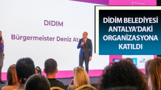 Didim Belediyesi Antalya’daki organizasyona katıldı