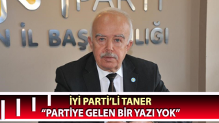 İYİ Parti’li Taner: “Bu tür durumlarda merkezden atama olmaz”