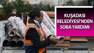 Kuşadası Belediyesi’nden soba yardımı