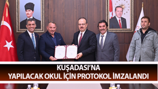 Kuşadası’na yapılacak okul için protokol imzalandı