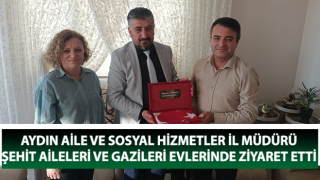 Aydın'da şehit aileleri ve gazileri yalnız bırakılmıyor