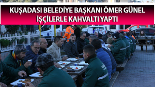 Başkan Günel, işçilerle kahvaltı yaptı