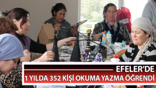 Efeler’de 1 yılda 352 kişi okuma yazma öğrendi