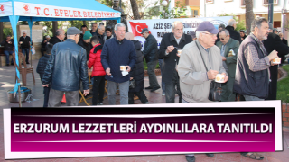 Erzurum lezzetleri Aydınlılara tanıtıldı