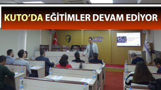 KUTO’da eğitimler devam ediyor