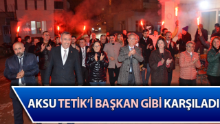 Aksu Tetik’i meşalelerle karşıladı