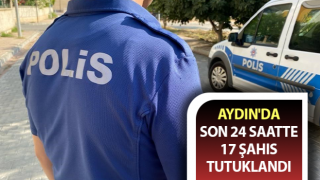 Aydın'da 17 kişi tutuklandı