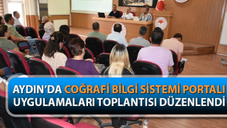 Aydın’da Coğrafi Bilgi Sistemi Portalı Uygulamaları Toplantısı düzenlendi