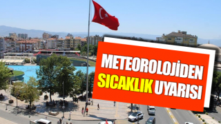Aydın'da hava sıcaklıkları yükselecek