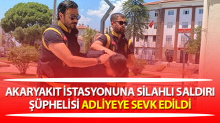 Akaryakıt istasyonuna silahlı saldırı şüphelisi adliyeye sevk edildi