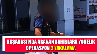 Aydın’da aranan şahıslara yönelik operasyon