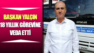 Başkan Yalçın 18 yıllık görevine veda etti