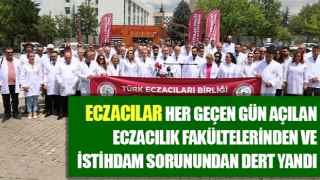 Eczacılar istihdam sorunundan dert yandı