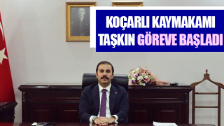 Koçarlı Kaymakamı Taşkın göreve başladı