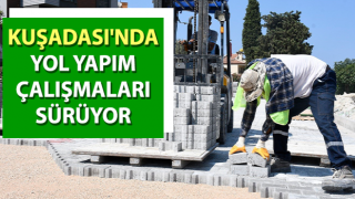 Kuşadası'nda yol yapım çalışmaları sürüyor