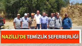 Nazilli’de temizlik seferberliği