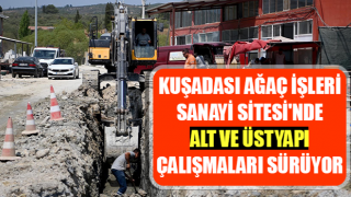 Ağaç İşleri Sanayi Sitesi'nde alt ve üstyapı çalışmaları sürüyor