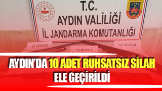 Aydın’da 10 adet ruhsatsız silah ele geçirildi