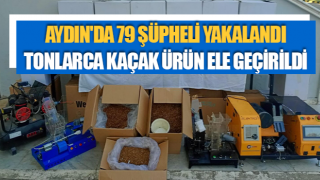 Aydın'da 79 şüpheli yakalandı