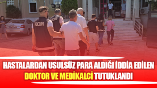 Aydın'da doktor ve medikal ürün satıcısı tutuklandı