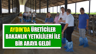 Aydın'da üreticiler bakanlık yetkilileri ile bir araya geldi