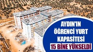 Aydın'ın öğrenci yurt kapasitesi 15 bine yükseldi