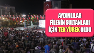 Aydınlılar filenin sultanları için tek yürek oldu