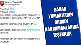 Bakan Yumaklı'dan orman kahramanlarına teşekkür