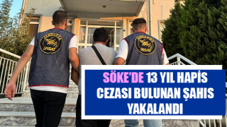 Hakkında 13 yıl hapis cezası bulunan şahıs yakalandı