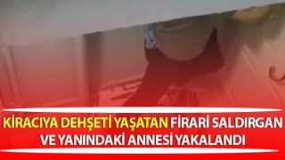 İzmir’de kiracıya dehşeti yaşatan firari saldırgan yakalandı