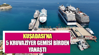 Kuşadası'na 5 kruvaziyer gemisi birden yanaştı