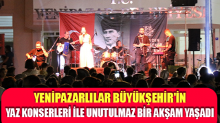 Yenipazarlılar Büyükşehir'in Yaz Konserleri ile unutulmaz bir akşam yaşadı