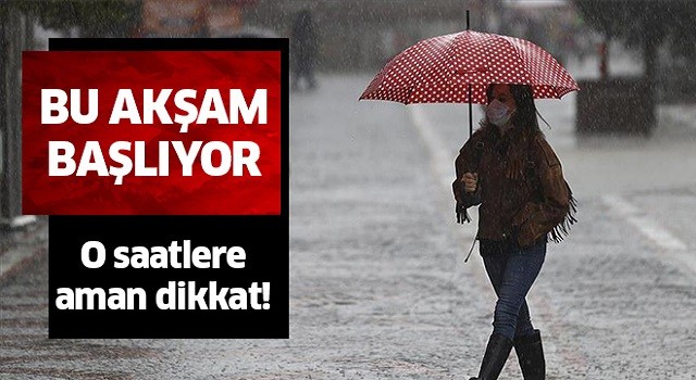 Bu akşam başlıyor!