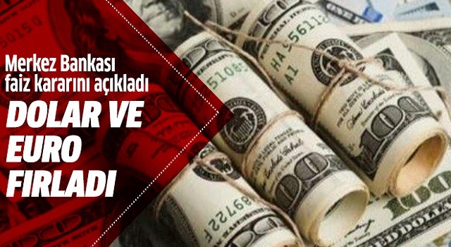 Dolar ve Euro fırladı!