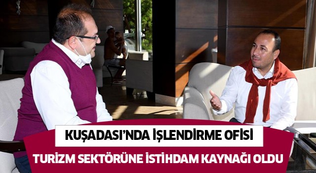 İşlendirme Ofisi turizm sektörüne istihdam kaynağı oldu