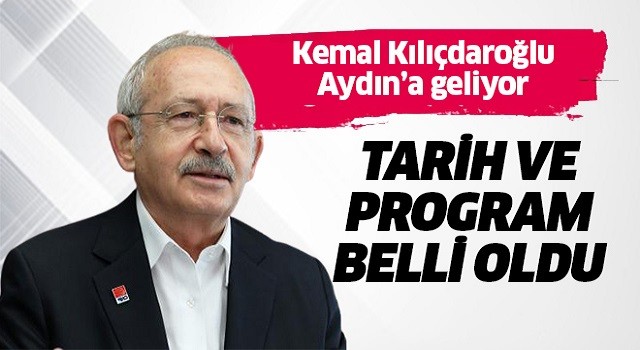 Kılıçdaroğlu Aydın'a geliyor