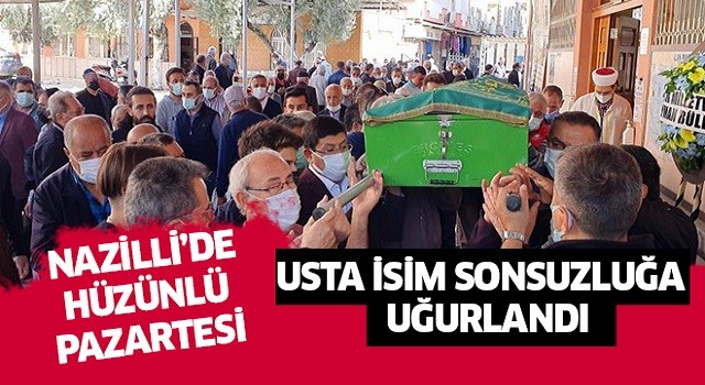 Nazilli'de hüzünlü pazartesi