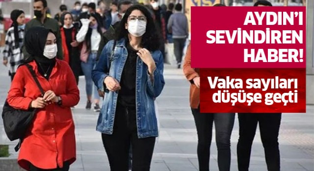 Aydın’da vaka sayıları düşüşe geçti