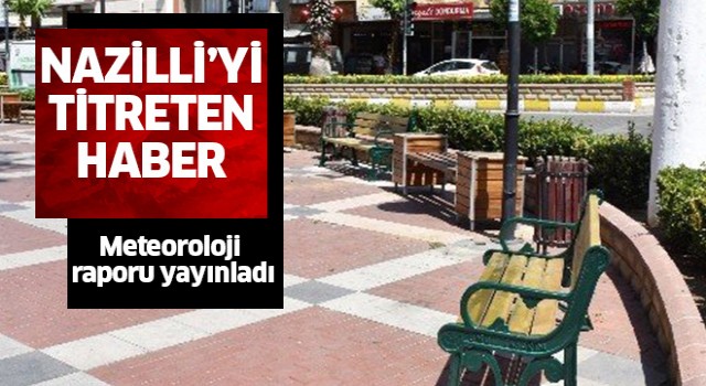 Nazilli'yi titreten haber!