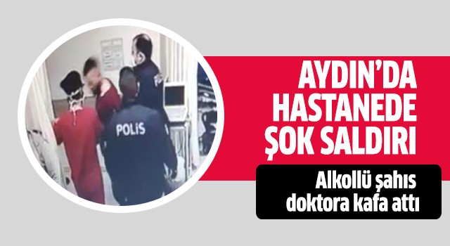 Alkollü şahıs doktora kafa attı